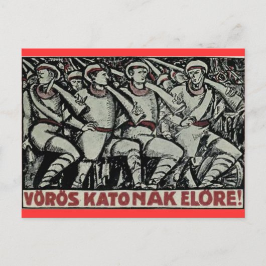 Rode soldaten vooruit! 1919 Hongaars poster Briefkaart (Voorkant)