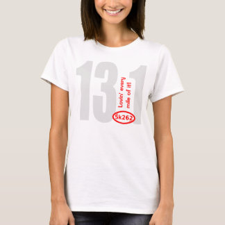 Rode tekst: 13.1.. elke mijl van het houden! t-shirt