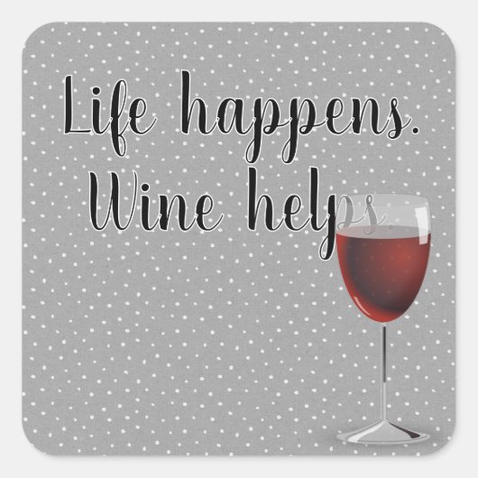 Rode wijn op polka dots met citaat vierkante sticker (Voorkant)