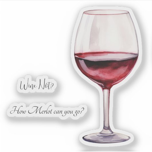 Rode wijnliefhebber Sticker met grappige wijnzinne (Voorkant)