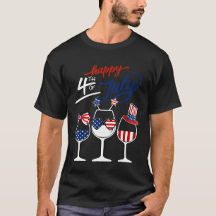 Rode Witte Blauwe Wijn Glas USA Vlag Gelukkig 4 ju T-shirt