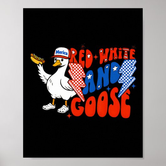 Rode Witte En Wilde Grappige Gans Hotdog 4 Juli Poster (Voorkant)