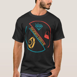 Rodeo Drive Beverly Hills California Los Angeles R T-shirt