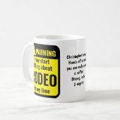 Rodeo Grappige Gepersonaliseerde Waarschuwing Koffiemok (Voorkant links)
