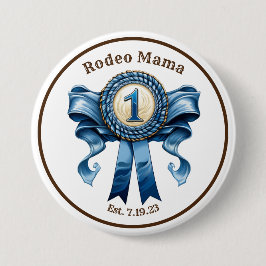 Rodeo Moeder Blauw Lint Eerste Verjaardag Pin Ronde Button 7,6 Cm