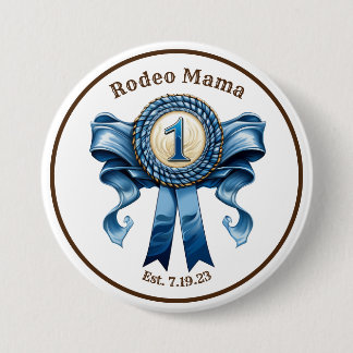 Rodeo Moeder Blauw Lint Eerste Verjaardag Pin Ronde Button 7,6 Cm