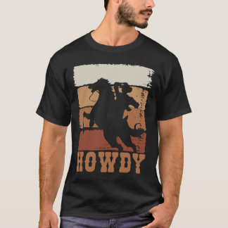 Rodeo Western Land Howdy Horseback Riding Retro T-shirt