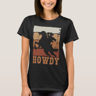 Rodeo Western Land Howdy Horseback Riding Retro T-shirt