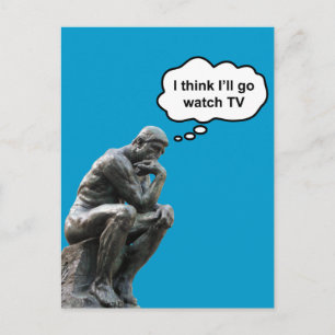 Rodin's Denker Beeld - Ik denk dat ik ga tv kijken Briefkaart