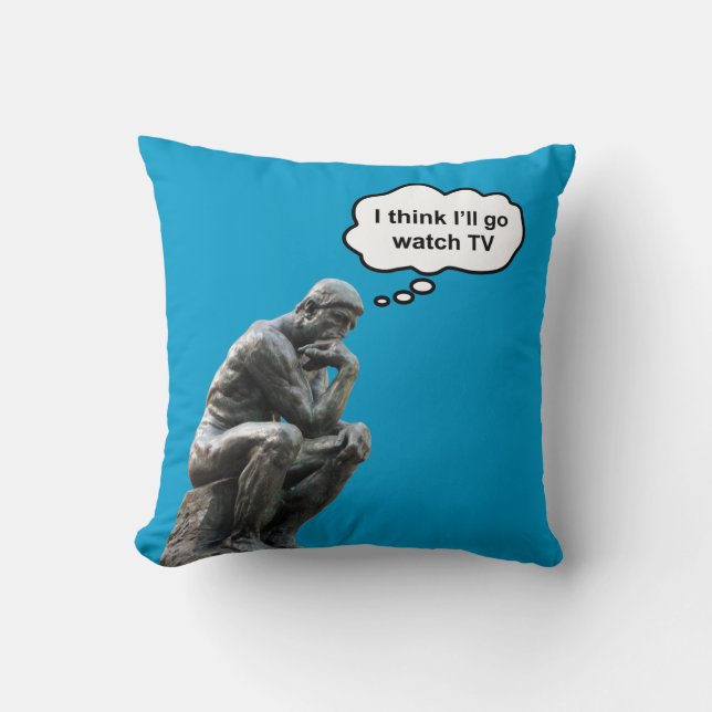 Rodin's Denkerbeeld - Ik denk dat ik tv ga kijken Kussen (Voorkant)