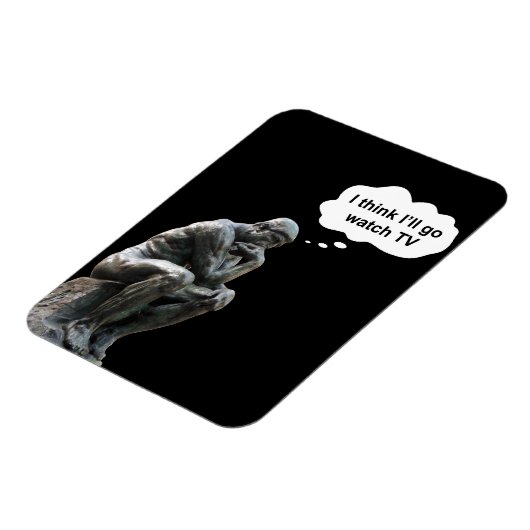 Rodin's Thinkerbeeld - Ik denk dat ik tv ga kijken Magneet (Linkerzijde)