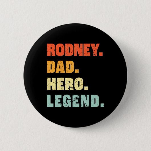 Rodney Dad Hero Legend Gepersonaliseerde aangepast Ronde Button 5,7 Cm (Voorkant)