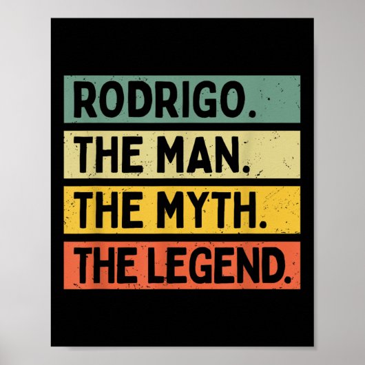 Rodrigo Het Man De mythe De legende Grappig Persoo Poster (Voorkant)