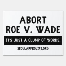 Roe afbreken v. Wade Sign