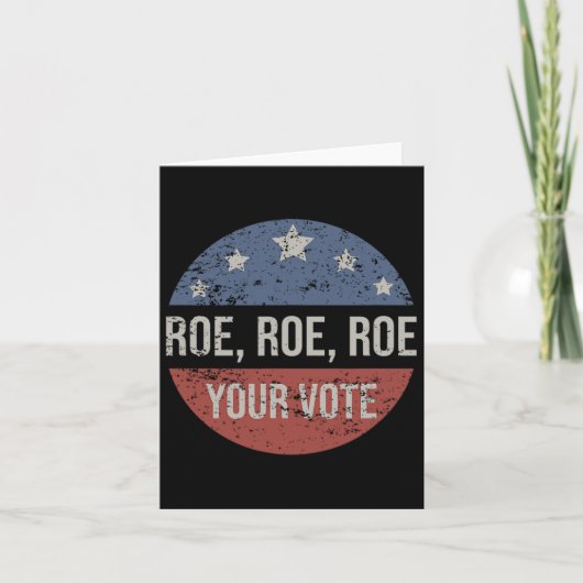 Roe Pro Choice Roe Roe jouw stem Feministisch Kaart (Voorkant)