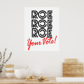 Roe Roe Roe je Vote Midterm Election Poster (Keuken)