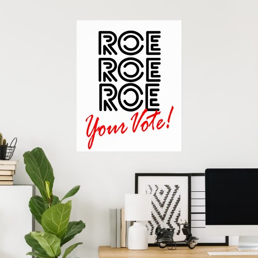 Roe Roe Roe je Vote Midterm Election Poster (Thuiskantoor)