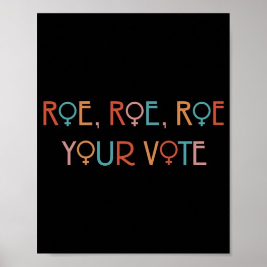 ROE ROE ROE ROE UW STEMMING POSTER (Voorkant)