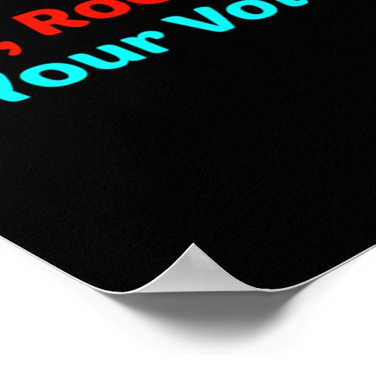 Roe Roe Roe Roe Uw Stemming Poster (Hoek)