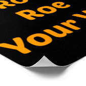 Roe Roe Roe Roe Uw Stemming Poster (Hoek)