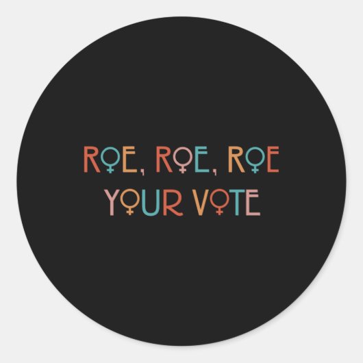 ROE ROE ROE ROE UW STEMMING RONDE STICKER (Voorkant)