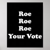 Roe Roe Roe Uw stem 48 Poster (Voorkant)