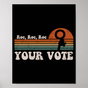 Roe Roe Roe Uw stem 69 Poster