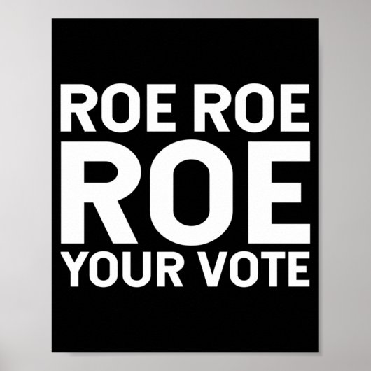 Roe Roe Roe uw stem 76 Poster (Voorkant)