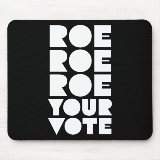 Roe Roe Roe Uw stem 85 Muismat (Voorkant)