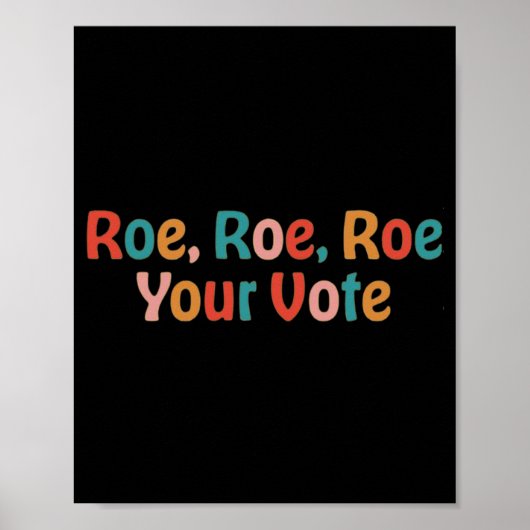 Roe Roe Roe Uw stem 88 Poster (Voorkant)