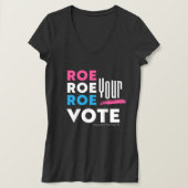 Roe Roe Roe uw stem! T-shirt (Design voorkant)