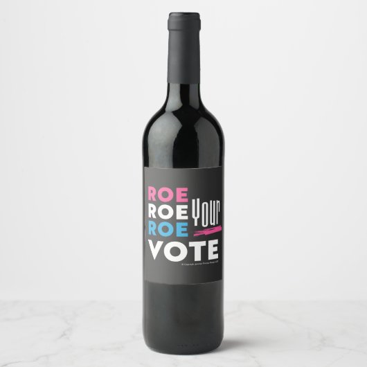 Roe Roe Roe uw stem! T-Shirt Koelbox Wijn Etiket (Voorkant)