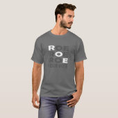 Roe Roe Roe uw stem voor vrouwelijke Mannen T-shirt (Voorkant volledig)