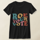 Roe Roe Roe Uw STEMMING 6 T-shirt (Laagn)