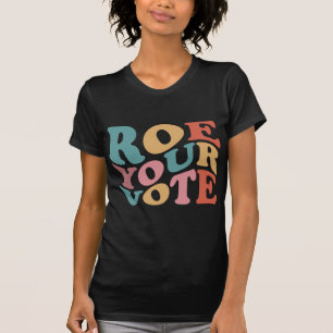 Roe Roe Roe Uw STEMMING 6 T-shirt