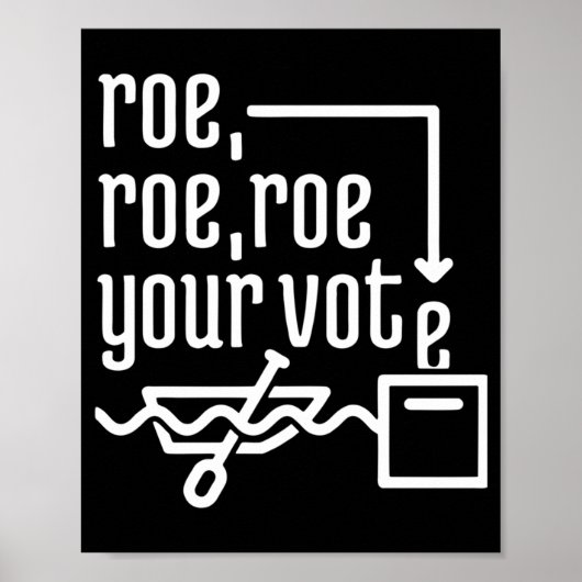 ROE ROE ROE UW STEMMING 77 POSTER (Voorkant)