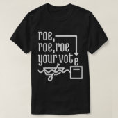 ROE ROE ROE UW STEMMING 77 T-SHIRT (Design voorkant)