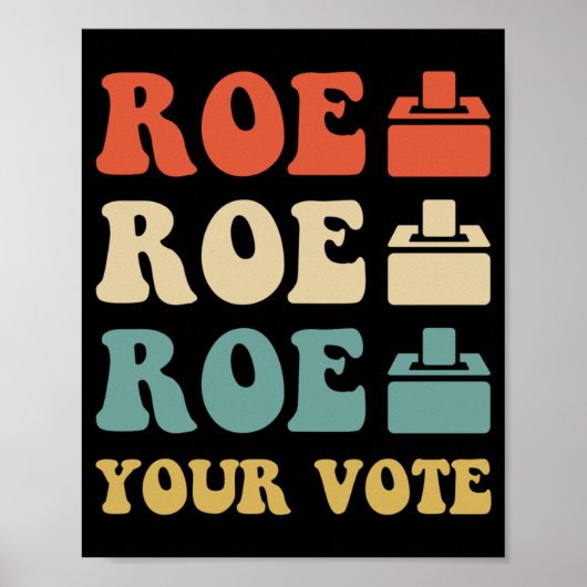 ROE ROE ROE UW STEMMING 886 POSTER (Voorkant)