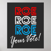 Roe Roe Roe Uw Stemverkiezing Poster (Voorkant)