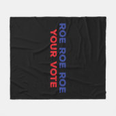 Roe Roe Roe Your Vote 96 Fleece Deken (Voorkant (Horizontaal))
