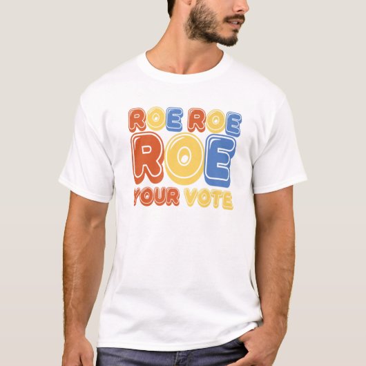Roe Roe Roe Your Vote Womens Retro T-shirt (Voorkant)
