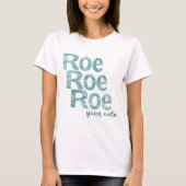 Roe Roe Uw stem in het groen T-shirt (Voorkant)