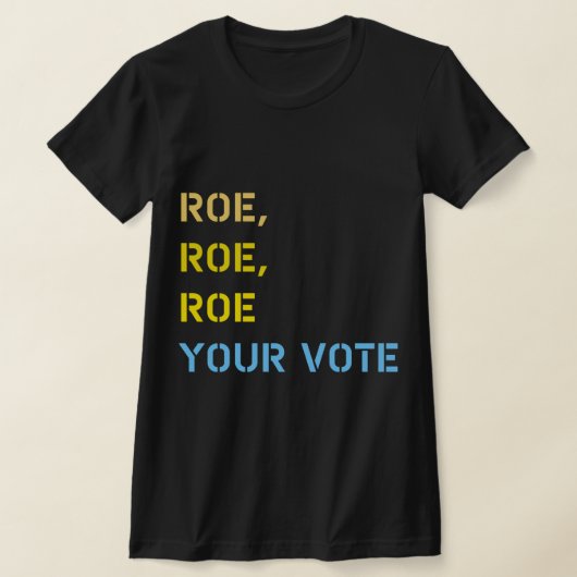 Roe roe uw stem t-shirt (Laagn)