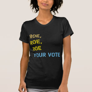 Roe roe uw stem t-shirt