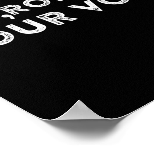 Roe roe uw stem vóór keuze 9 poster (Hoek)