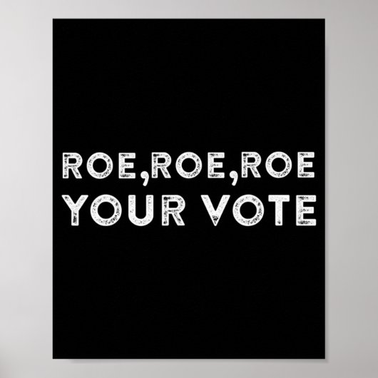 Roe roe uw stem vóór keuze 9 poster (Voorkant)