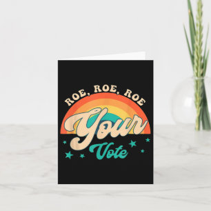Roe Roe Your Vote - Bloemrijke feministische bloem Kaart