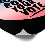 Roe roer Uw stem 1 Poster (Hoek)