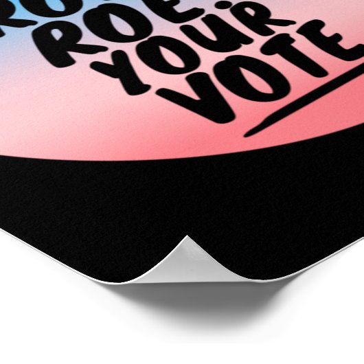 Roe roer Uw stem 1 Poster (Hoek)