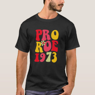 Roe V Wade 1973 Women Rights Pro Choice Feminist V T-shirt